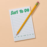 "Shit To Do" | 50 page Notepad