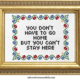 You Don't Have To Go Home | Cross Stitch Kit